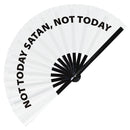 Not Today Satan, Not Today Bamboo Hand Fan
