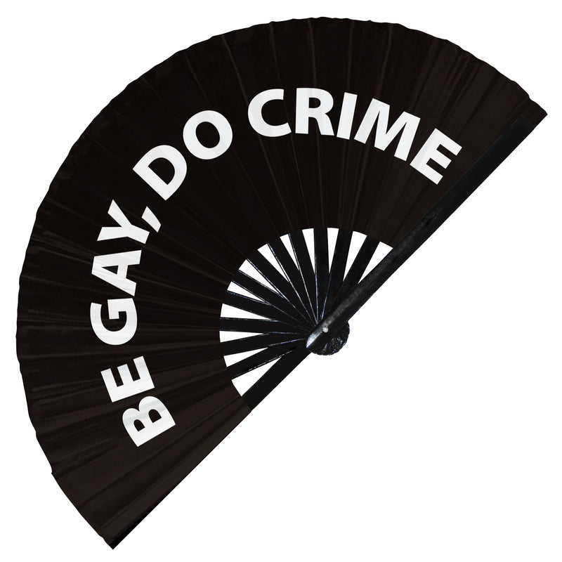 Be Gay Do Crime hand fan foldable bamboo circuit rave hand fans Pride Slang Words Fan outfit party gear gifts music festival rave accessories