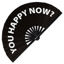 You Happy Now? Folding bamboo hand fan