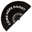 Come Here Daddy Bamboo Hand Fan