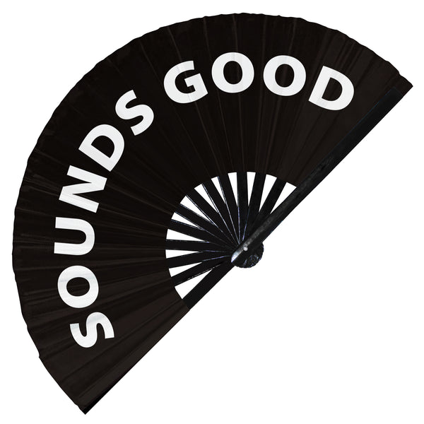 Sounds Good Fan foldable bamboo circuit rave hand fans funny gag slang words expressions statement outfit party supply gear gifts music festival event rave accessories essential for men and women wear