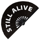 Still Alive | Hand Fan foldable bamboo gifts Festival accessories Rave handheld event Clack fans
