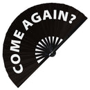 Come Again? Bamboo Hand Fan