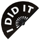 I Did It Bamboo Hand Fan