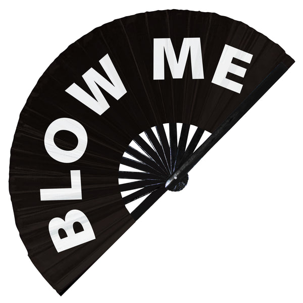 Blow Me Hand Fan foldable bamboo circuit rave hand fans funny gag slang words expressions statement outfit party supply gear gifts music festival event rave accessories essential for men and women wear