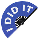 I Did It Bamboo Hand Fan