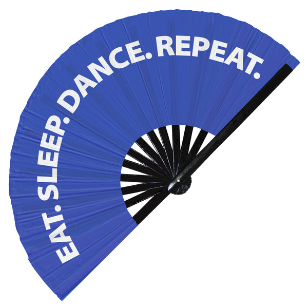 Eat. Sleep. Dance. Repeat | Hand Fan foldable bamboo gifts Festival accessories Rave handheld event Clack fans