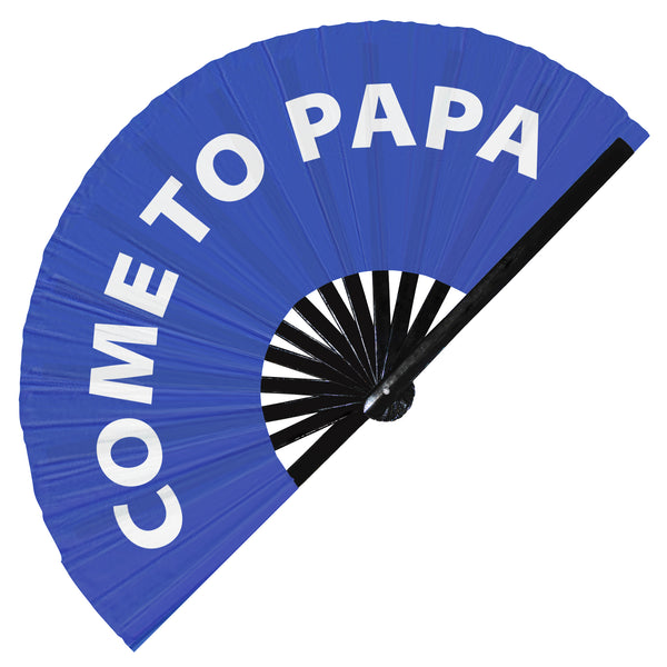 Come to Papa fan foldable bamboo circuit rave hand fans funny gag slang words expressions statement outfit party supply gear gifts music festival event rave accessories essential for men and women wear
