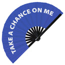 Take A Chance On Me Bamboo Hand Fan