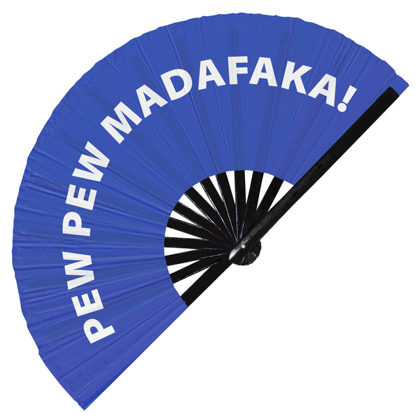 Pew Pew Madafaka! fan foldable bamboo circuit rave hand fans funny gag slang words expressions statement outfit party supply gear gifts music festival event rave accessories essential for men and women wear