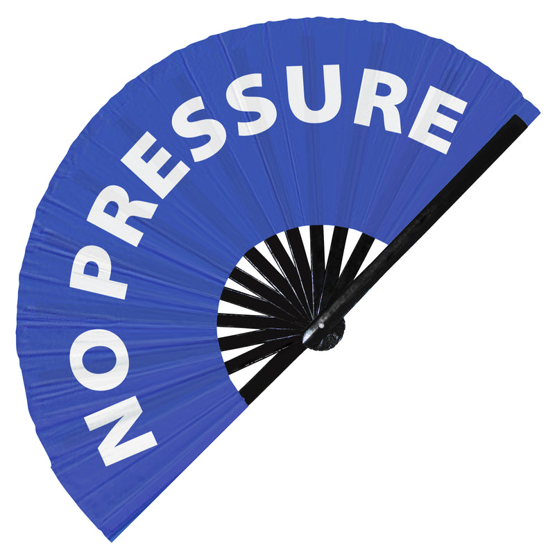 No Pressure Fan foldable bamboo circuit rave hand fans funny gag slang words expressions statement outfit party supply gear gifts music festival event rave accessories essential for men and women wear