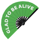 Glad To Be Alive Bamboo Hand Fan