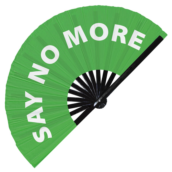 Say No More  fan foldable bamboo circuit rave hand fans funny gag slang words expressions statement outfit party supply gear gifts music festival event rave accessories essential for men and women wear