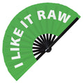 I Like It Raw Fan Foldable Bamboo Circuit Rave Hand Fans Slang Words Expressions Funny Statement Gag Gifts Festival Accessories