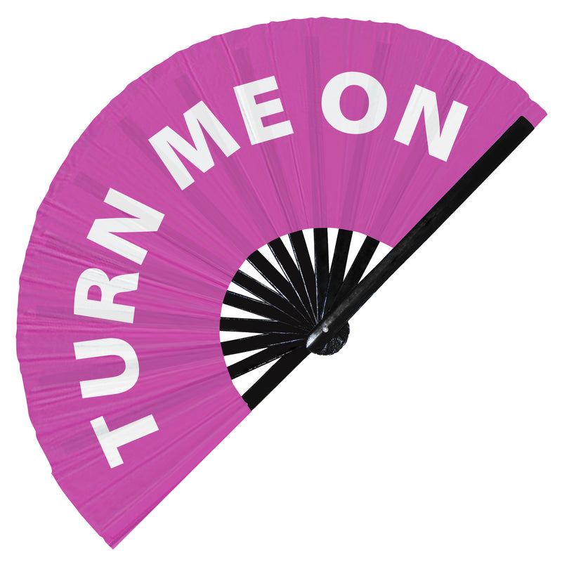 Turn Me On Hand Fan Foldable Bamboo Circuit Rave Hand Fans Slang Words Expressions Funny Statement Gag Gifts Festival Accessories