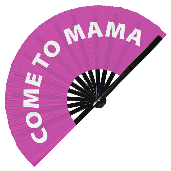 Come to Mama fan foldable bamboo circuit rave hand fans funny gag slang words expressions statement outfit party supply gear gifts music festival event rave accessories essential for men and women wear