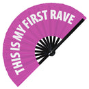 This Is My First Rave Bamboo Hand Fan