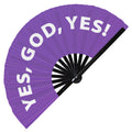 Yes, God, Yes! hand fan foldable bamboo circuit rave hand fans Slang Words Fan outfit party gear gifts music festival rave accessories