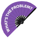 What's The Problem? Foldable hand fan