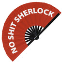 No Shit Sherlock fan foldable bamboo circuit rave hand fans funny gag slang words expressions statement outfit party supply gear gifts music festival event rave accessories essential for men and women wear