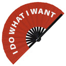 I Do What I Want Bamboo Hand Fan