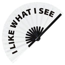 I Like What I See Bamboo Hand Fan