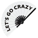 Let's Go Crazy Bamboo Hand Fan