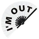 I'm Out fan foldable bamboo circuit rave hand fans funny gag slang words expressions statement outfit party supply gear gifts music festival event rave accessories essential for men and women wear