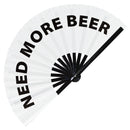 Need More Beer Fan foldable bamboo circuit rave hand fans funny gag slang words expressions statement outfit party supply gear gifts music festival event rave accessories essential for men and women wear