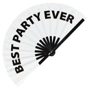 Best Party Ever | Hand Fan foldable bamboo gifts Festival accessories Rave handheld event Clack fans