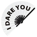 I Dare You Bamboo Hand Fan