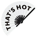 That's Hot Bamboo Hand Fan