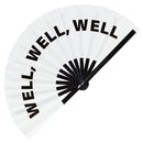 Well, well, well Bamboo hand fan