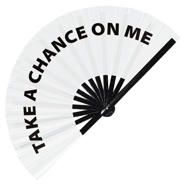 Take A Chance On Me Hand Fan foldable bamboo circuit rave hand fans funny gag slang words expressions statement outfit party supply gear gifts music festival event rave accessories essential for men and women wear