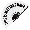 This Is My First Rave Bamboo Hand Fan