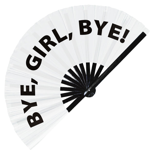 Bye, Girl, Bye! fan foldable bamboo circuit rave hand fans funny gag slang words expressions statement outfit party supply gear gifts music festival event rave accessories essential for men and women wear