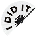 I Did It Bamboo Hand Fan