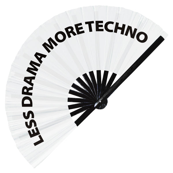 Less Drama More Techno Fan foldable bamboo circuit rave hand fans funny gag slang words expressions statement outfit party supply gear gifts music festival event rave accessories essential for men and women wear