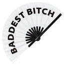 Baddest Bitch Bamboo hand fan