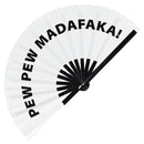 Pew Pew Madafaka! Bamboo Hand Fan