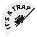 It's A Trap Bamboo Hand Fan