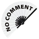 No Comment Bamboo Hand Fan