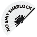 No Shit Sherlock Bamboo Hand Fan