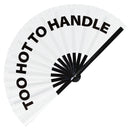 Too Hot To Handle Bamboo Hand Fan
