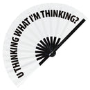 U Thinking What I'm Thinking Bamboo Foldable Hand Fan