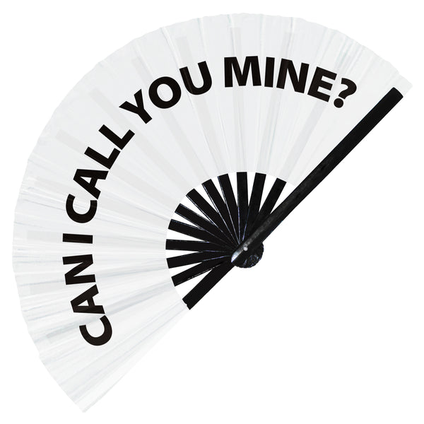 Can I Call You Mine? fan foldable bamboo circuit rave hand fans funny gag slang words expressions statement outfit party supply gear gifts music festival event rave accessories essential for men and women wear