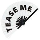 Tease Me Hand Fan foldable bamboo circuit rave hand fans funny gag slang words expressions statement outfit party supply gear gifts music festival event rave accessories essential for men and women wear