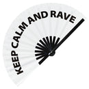 Keep Calm and Rave Bamboo Hand Fan