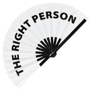 The Right Person Bamboo Hand Fan