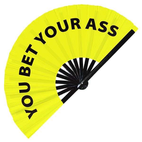 You Bet Your Ass Hand Fan foldable bamboo circuit rave hand fans funny gag slang words expressions statement outfit party supply gear gifts music festival event rave accessories essential for men and women wear
